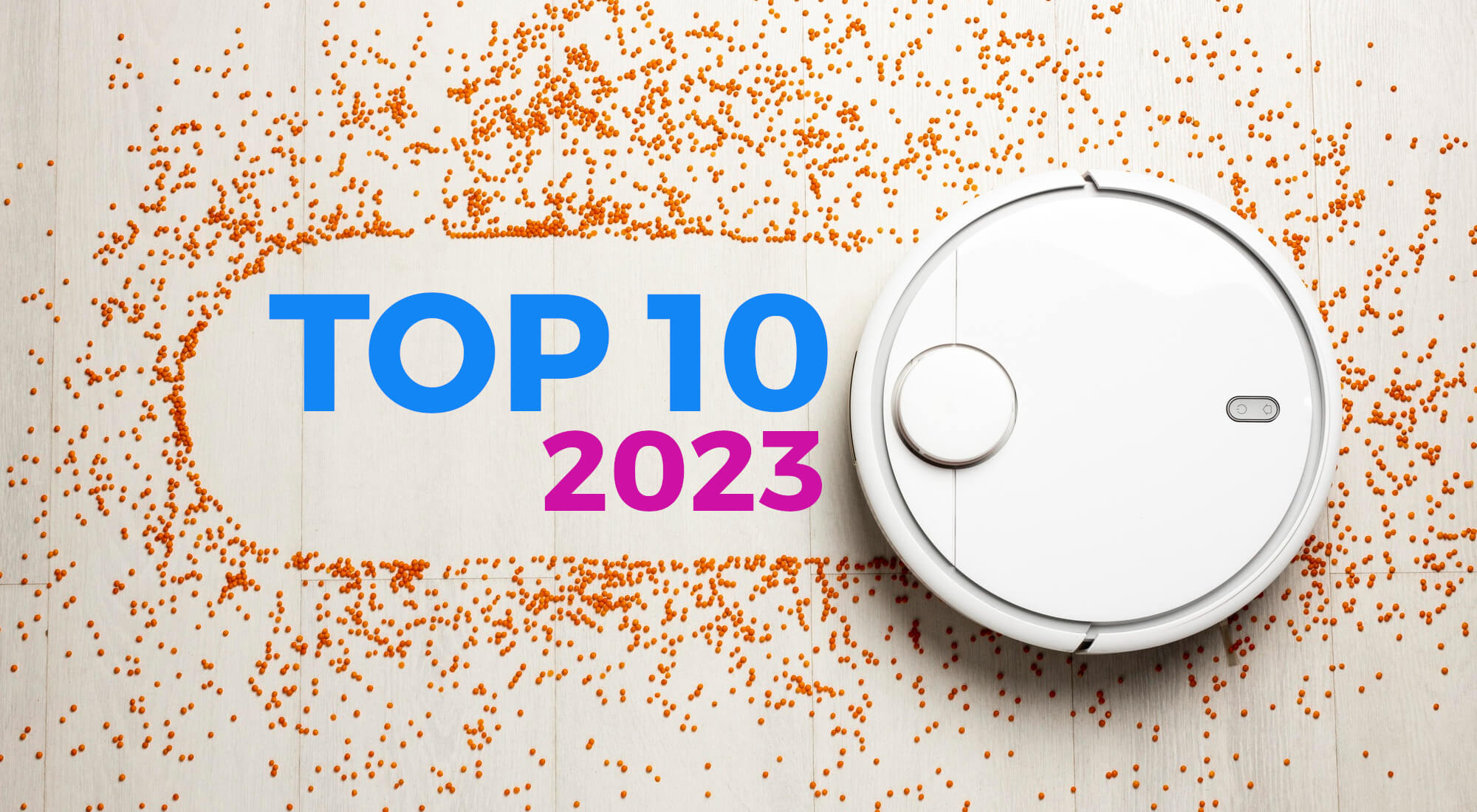 Top 10 Robot Vacuums in 2023: A Comprehensive Review
